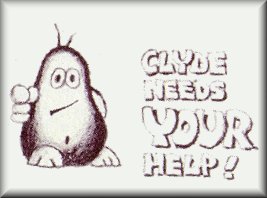 Clyde Needs Your Help!